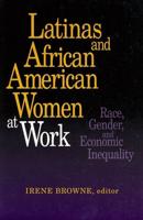 Latinas and African American Women at Work
