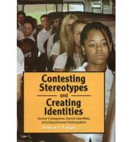 Contesting Stereotypes and Creating Identities