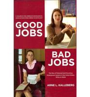 Good Jobs, Bad Jobs