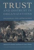 Trust and Distrust In Organizations