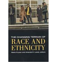 The Changing Terrain of Race and Ethnicity