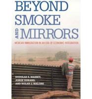 Beyond Smoke and Mirrors