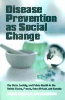 Disease Prevention as Social Change