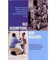 Old Assumptions, New Realities