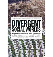 Divergent Social Worlds