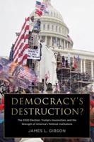 Democracy's Destruction?