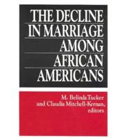The Decline in Marriage Among African Americans