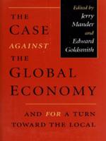 The Case Against the Global Economy