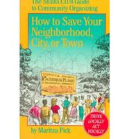 How to Save Your Neighborhood, City, or Town