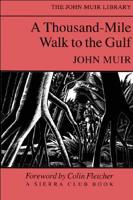 A Thousand-Mile Walk to the Gulf