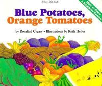 Blue Potatoes, Orange Tomatoes