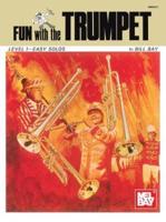 Fun With the Trumpet Level 1 - Easy Solos