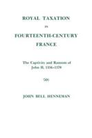 Royal Taxation in Fourteenth-Century France