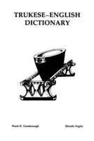 Trukese-English Dictionary