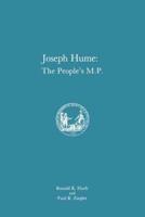 Joseph Hume, the People's M.P