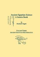 Ancient Egyptian Science, Vol. III