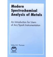 Modern Spectrochemical Analysis of Metals
