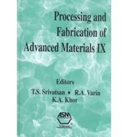 Processing and Fabrication of Advanced Materials IX