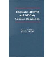 Employee Lifestyle and Off-Duty Conduct Regulation