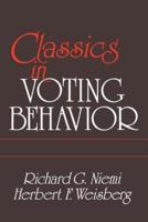 Classics in Voting Behavior Paperback Edition