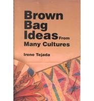 Brown Bag Ideas from Many Cultures