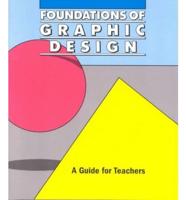 Foundations of Graphic Design -- Teacher's Edition