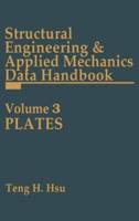 Structural Engineering & Applied Mechanics Data Handbook. Vol.3 Plates