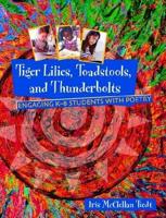 Tiger Lilies, Toadstools, and Thunderbolts