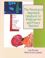 The Phonological Awareness Handbook for Kindergarten and Primary Teachers