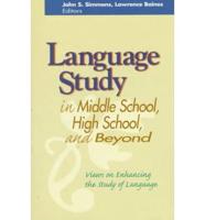 Language Study in Middle School, High School, and Beyond