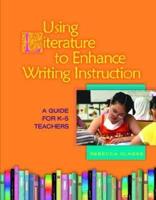 Using Literature to Enhance Writing Instruction