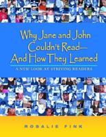 Why Jane and John Couldn't Read - And How They Learned