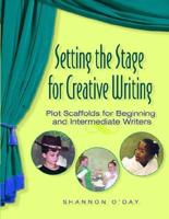 Setting the Stage for Creative Writing