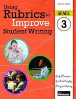 Using Rubrics to Improve Student Writing, Grade 3