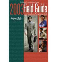 2003 Field Guide to Estate Planning, Business Planning, & Employee Benefits