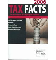 Tax Facts on Insurance & Employee Benefits 2006
