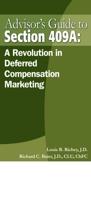 Advisor's Guide to Section 409A: A Revolution in Deferred Compensation Marketing