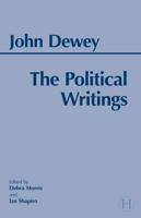 Dewey: The Political Writings