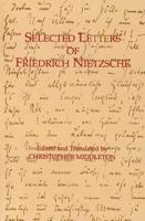 Selected Letters of Friedrich Nietzsche
