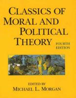 Classics of Moral and Political Theory