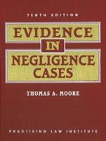 Evidence in Negligence Cases