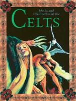 Myths and Civilization of the Celts