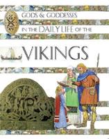 Gods & Goddesses in the Daily Life of the Vikings