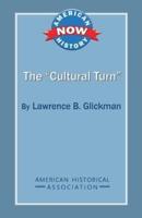 The "Cultural Turn"