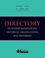 46th Directory of History Departments, Historical Organizations, and Historians