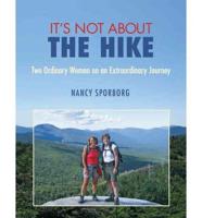 It's Not About the Hike