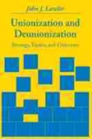 Unionization and Deunionization