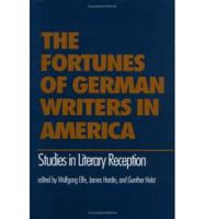 The Fortunes of German Writers in America