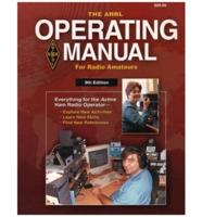 The Arrl Operating Manual for Radio Amateurs