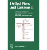 Drilled Piers and Caissons II